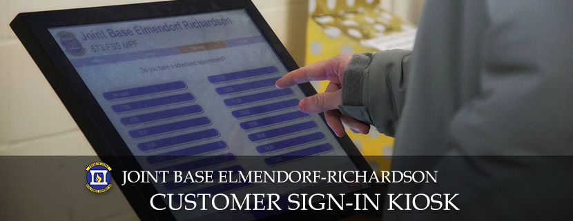 Joint Base Elmendorf-Richardson (JBER) streamlines the customer sign-in process with TIPS QueueKiosk™ from DynaTouch