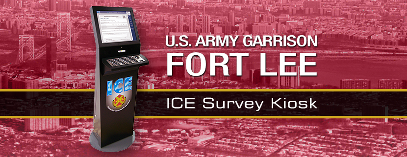 Fort Lee ICE Survey Kiosks