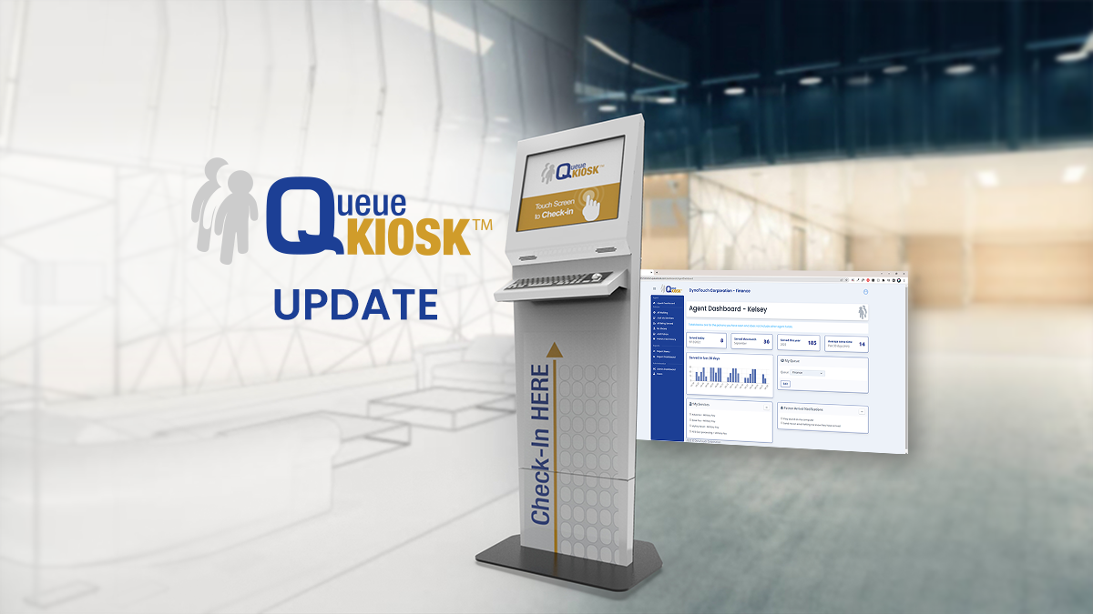 DynaTouch Launches Major QueueKiosk™ Update DynaTouch News