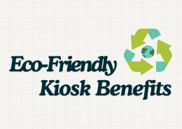 Text on a beige background with a recycling symbol: "Eco-friendly kiosk benefits"